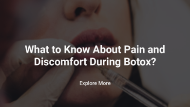 What To Know About Pain And Discomfort During Botox?