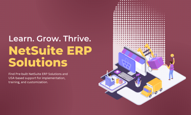 NetSuite ERP: A Powerful Cloud Platform For Growing Businesses