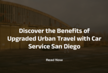 Discover The Benefits of Upgraded Urban Travel with Car Service San Diego